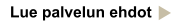 Lue palvelun ehdot